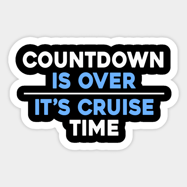 Countdown is Over, It's Cruise Time Sticker by Sunoria